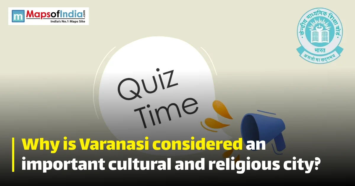 Varanasi cultural and religious city quiz graphic with Maps of India branding