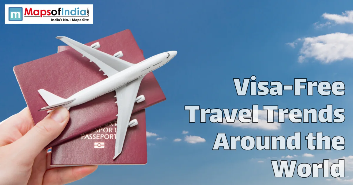 Visa-Free Travel Trends Around the World