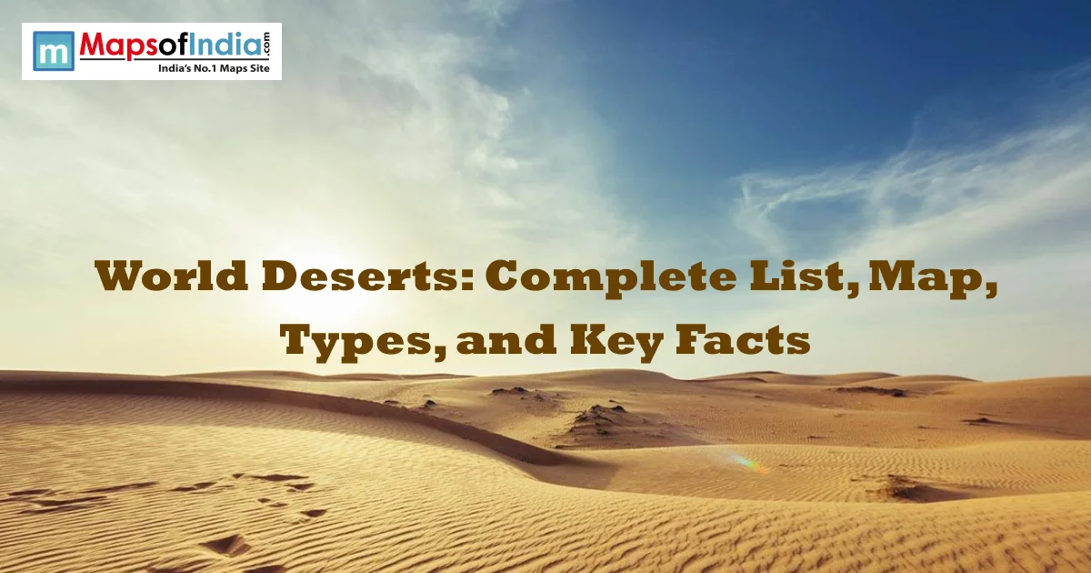 World desert landscape with sand dunes illustrating the complete list, map, types, and key facts about deserts around the world.