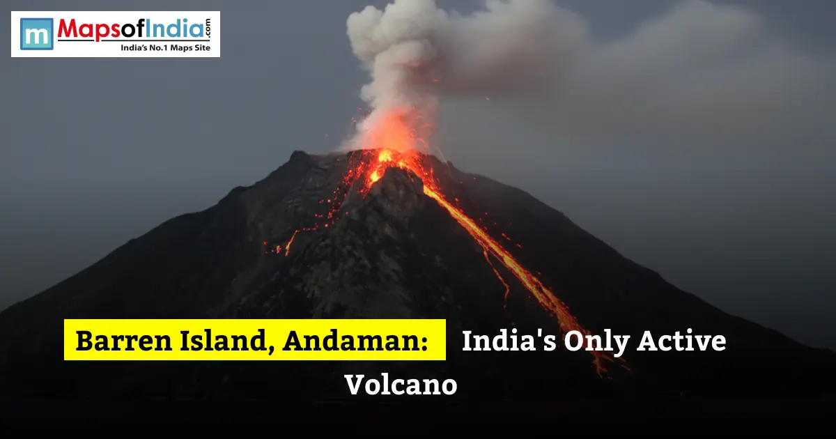 An erupting volcano with glowing red lava spewing from its crater, featuring the MapsOfIndia logo at the top left and text reading "Barren Island, Andaman: India's Only Active Volcano" at the bottom.
