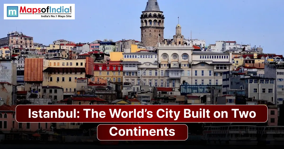The Galata Tower rising above the historic skyline of Istanbul, with text reading "Istanbul: The World’s City Built on Two Continents"