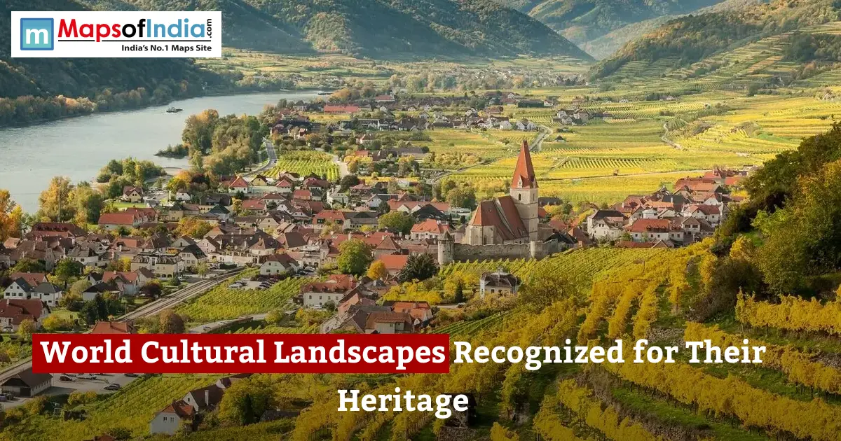 A scenic village with a church steeple set amidst terraced hillside vineyards along a river, with text reading "World Cultural Landscapes Recognized for Their Heritage".